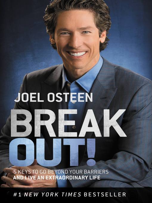 Title details for Break Out! by Joel Osteen - Wait list